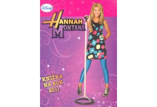 Hannah Montana - knížka na rok 2011