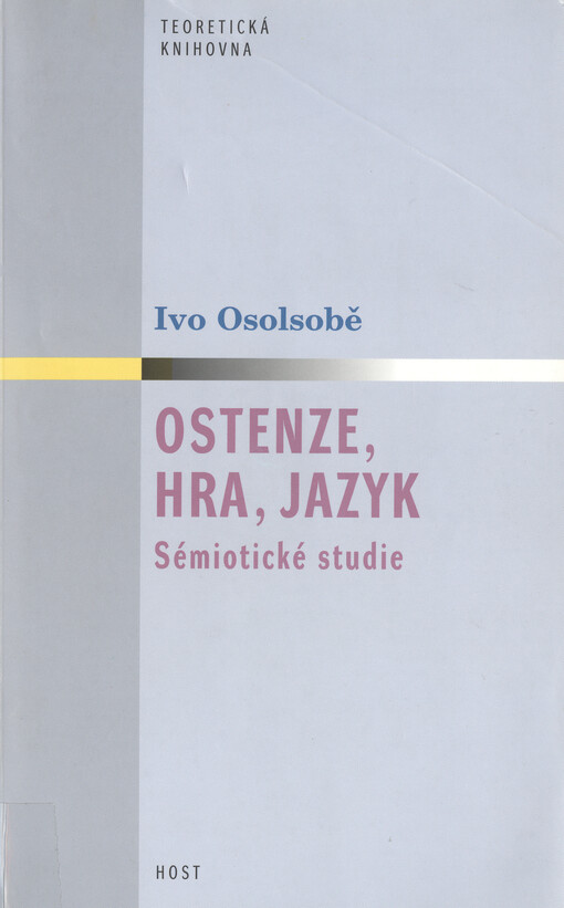 Ostenze, hra, jazyk: sémiotické studie