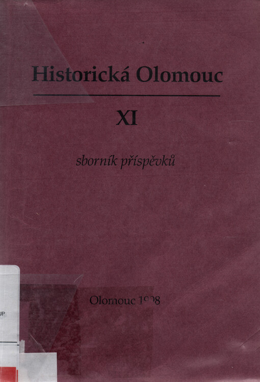 Historická Olomouc 11: 1. sekce Sborník příspěvků ze sympozia Historická Olomouc 11. zaměřený k problematice dějin olomoucké univerzity, aula FF UP v Olomouci 2. a 3. října 1996:  2. sekce Vývoj vědeckých společností mimouniverzitního charakteru v evropsk
