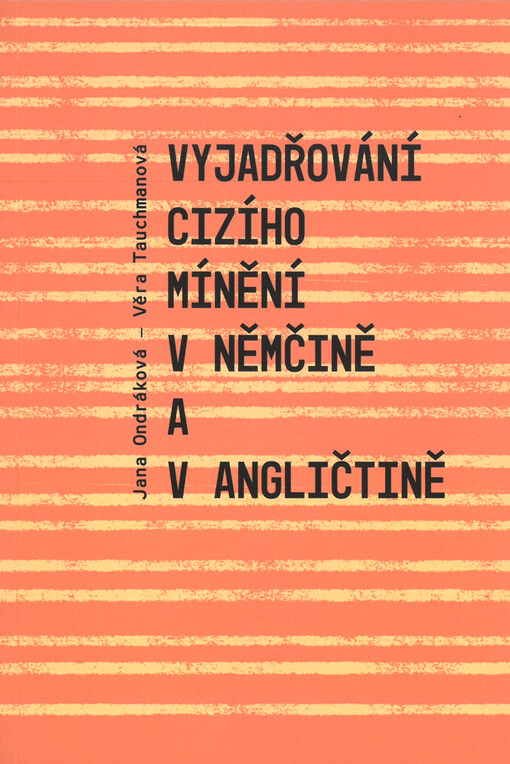 Vyjadřování cizího mínění v němčině a v angličtině