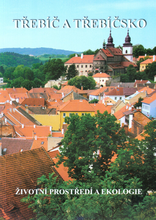 Třebíč a Třebíčsko: životní prostředí a ekologie