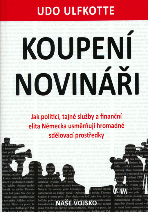 Koupení novináři: jak politici, tajné služby a finanční elita Německa usměrňují hromadné sdělovací prostředky