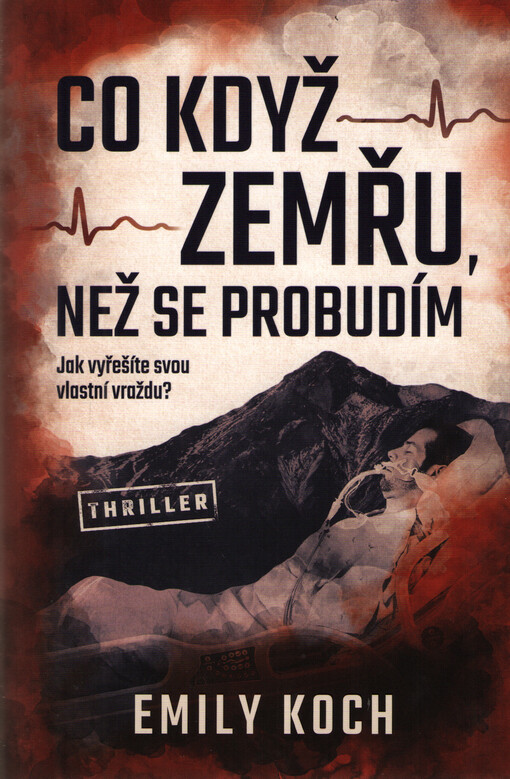 Co když zemřu, než se probudím: jak vyřešíte svou vlastní vraždu?