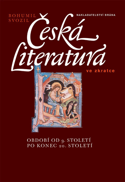 Česká literatura ve zkratce: období od 9. století po konec 20. století