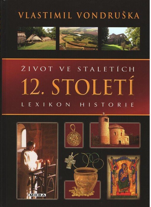 Život ve staletích: lexikon historie.12. století