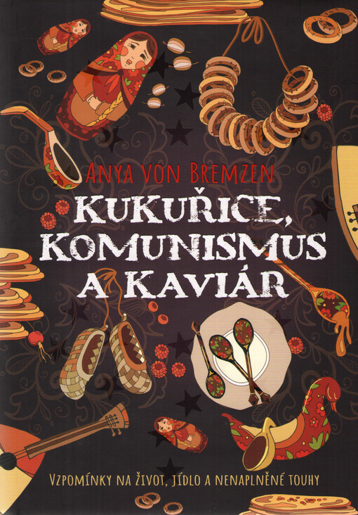 Kukuřice, komunismus a kaviár