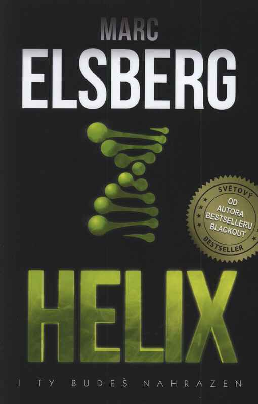 Helix: i ty budeš nahrazen