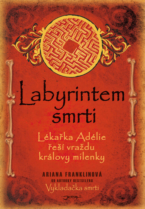 Labyrintem smrti: lékařka Adélie řeší vraždu královy milenky
