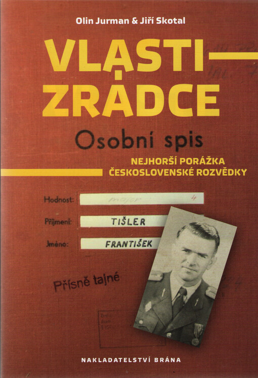 Vlastizrádce: nejhorší porážka československé rozvědky