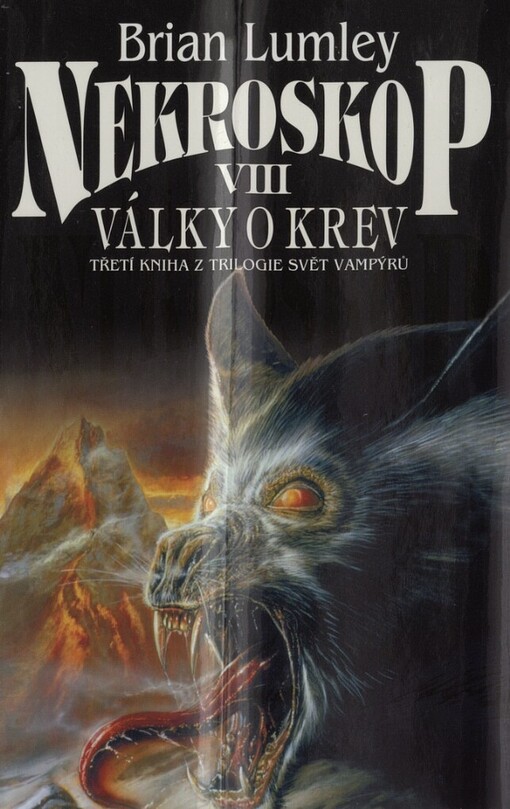 Nekroskop VIII Války o krev:  třetí kniha z trilogie Svět vampýrů