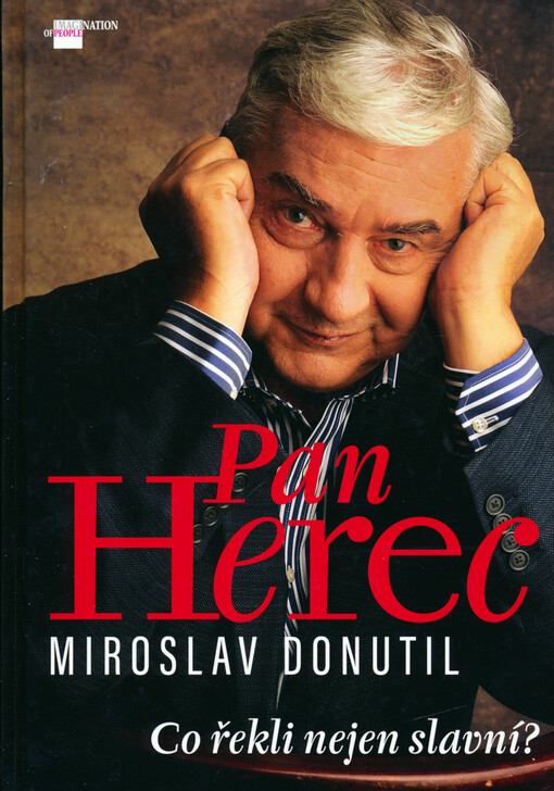 Pan Herec Miroslav Donutil: co řekli nejen slavní? S PODPISEM!!!