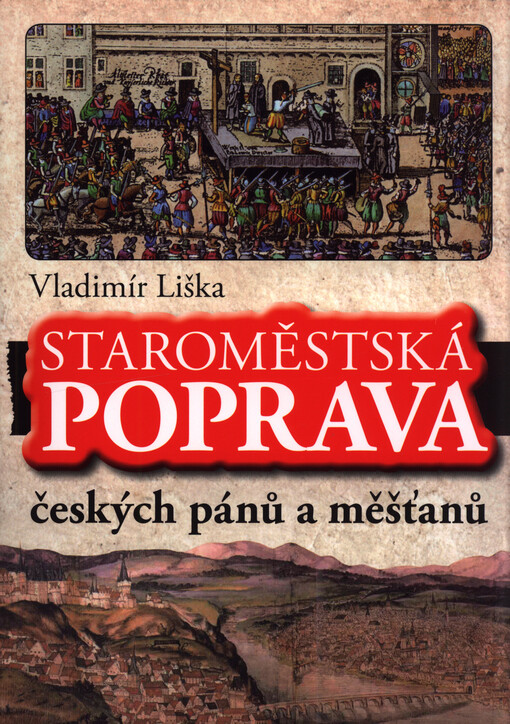 Staroměstská poprava českých pánů a měšťanů