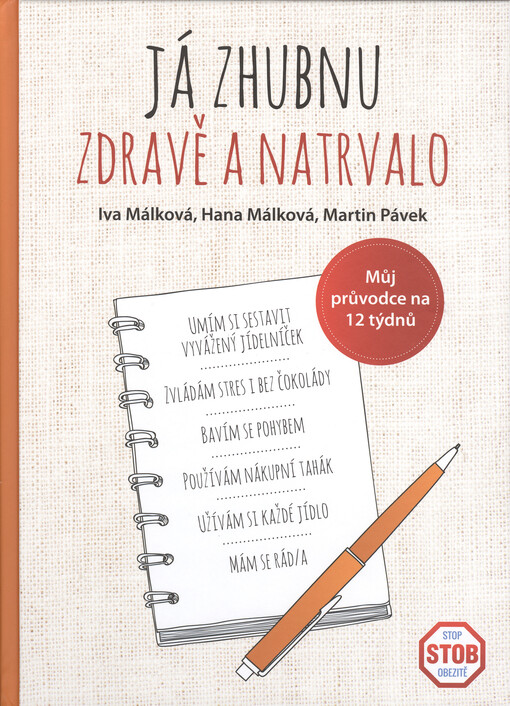 Já zhubnu zdravě a natrvalo: můj průvodce na 12 týdnů