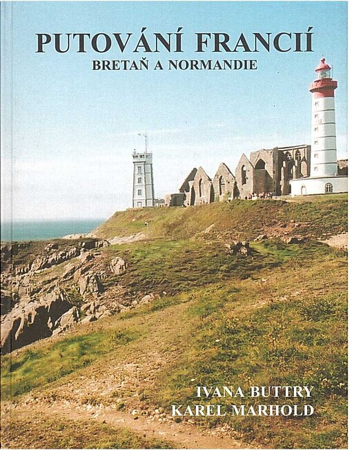 Putování Francií Bretaň a Normandie