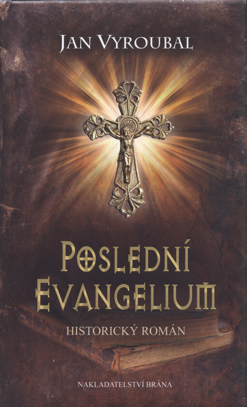 Poslední evangelium: historický román