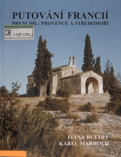 Putování Francií [První díl], Provence a Středomoří