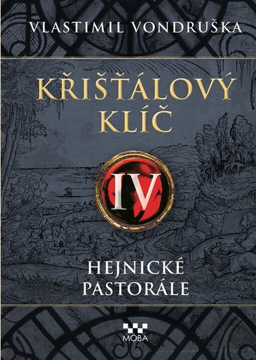 Křišťálový klíč.IV,Hejnické pastorále