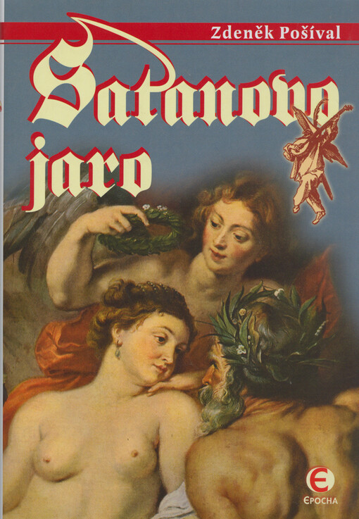 Satanovo jaro: zločin u pelhřimovských šancí L.P. MDCXCI