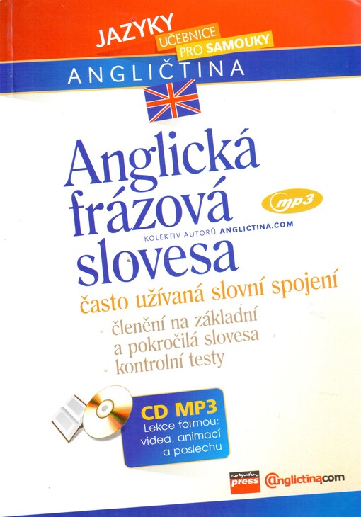 Anglická frázová slovesa: [často užívaná slovní spojení]