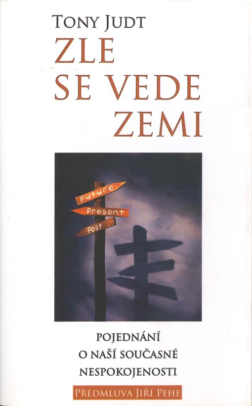 Zle se vede zemi: pojednání o naší současné nespokojenosti