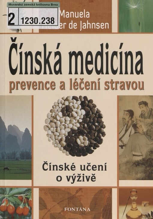 Čínská medicína: prevence a léčení stravou:  čínské učení o výživě