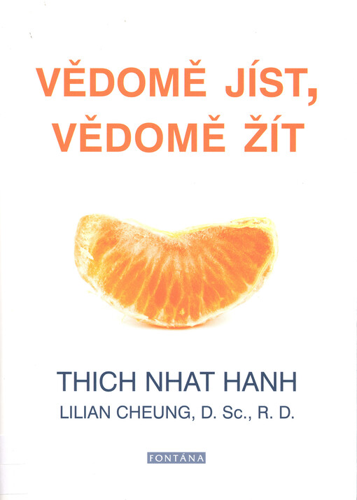 Vědomě jíst, vědomě žít: jak upravit tělesnou hmotnost a zajistit trvalé zdraví