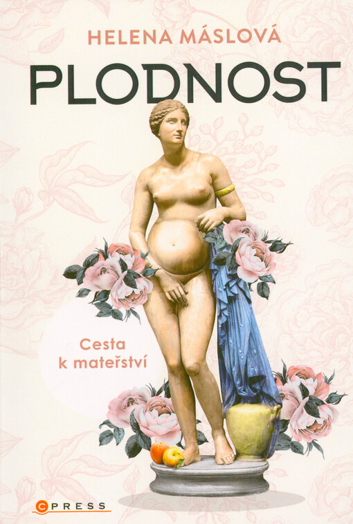 Plodnost: cesta k mateřství