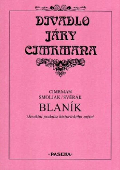 Blaník: jevištní podoba historického mýtu