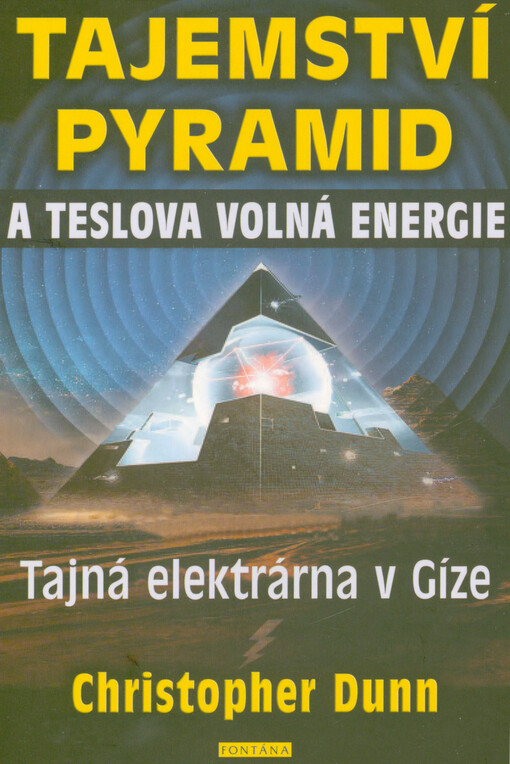 Tajemství pyramid a Teslova volná energie