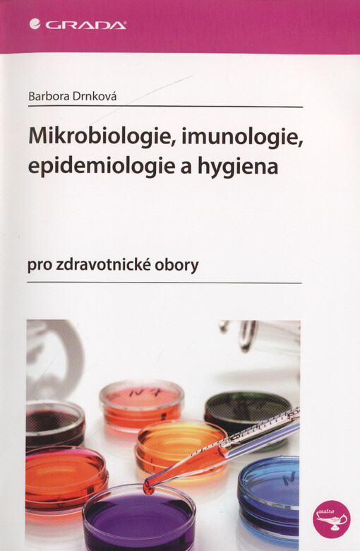 Mikrobiologie, imunologie, epidemiologie a hygiena: pro zdravotnické obory