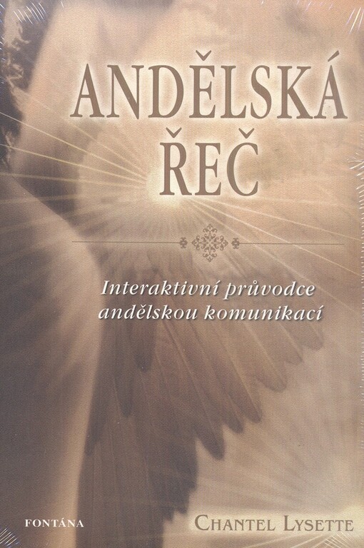 Andělská řeč: interaktivní průvodce andělskou komunikací