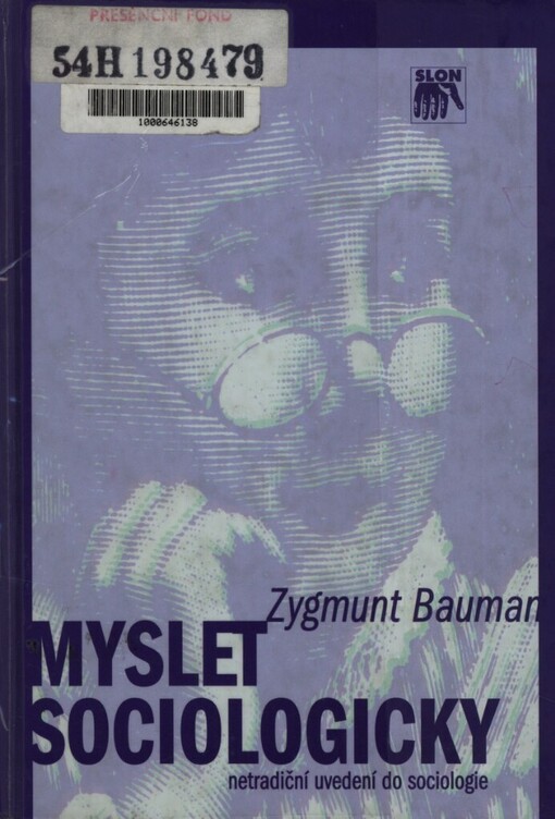 Myslet sociologicky: netradiční uvedení do sociologie