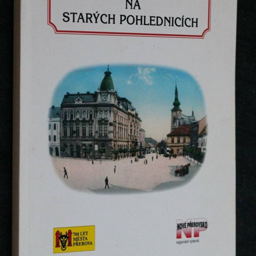 Přerov na starých pohlednicích