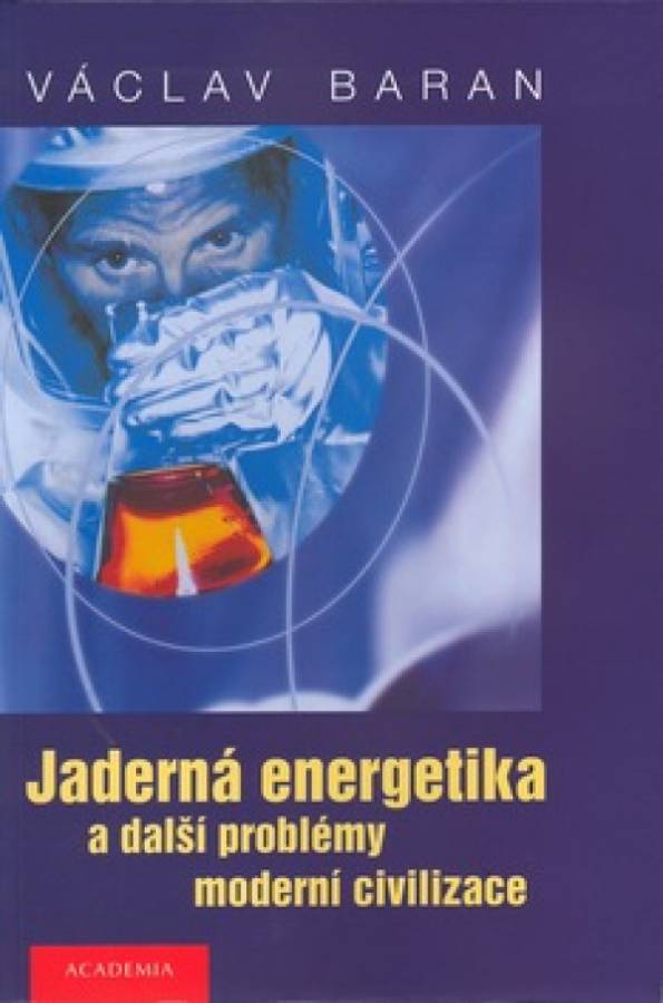 Jaderná energetika a další problémy moderní civilizace