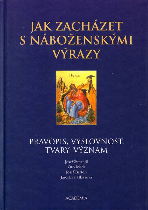 Jak zacházet s náboženskými výrazy: pravopis, výslovnost, tvary, význam