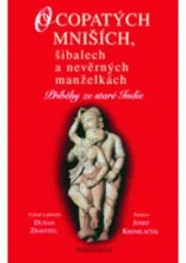 O copatých mniších, šibalech a nevěrných manželkách: příběhy ze staré Indie