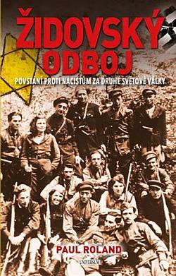 Židovský odboj: povstání proti nacistům za druhé světové války