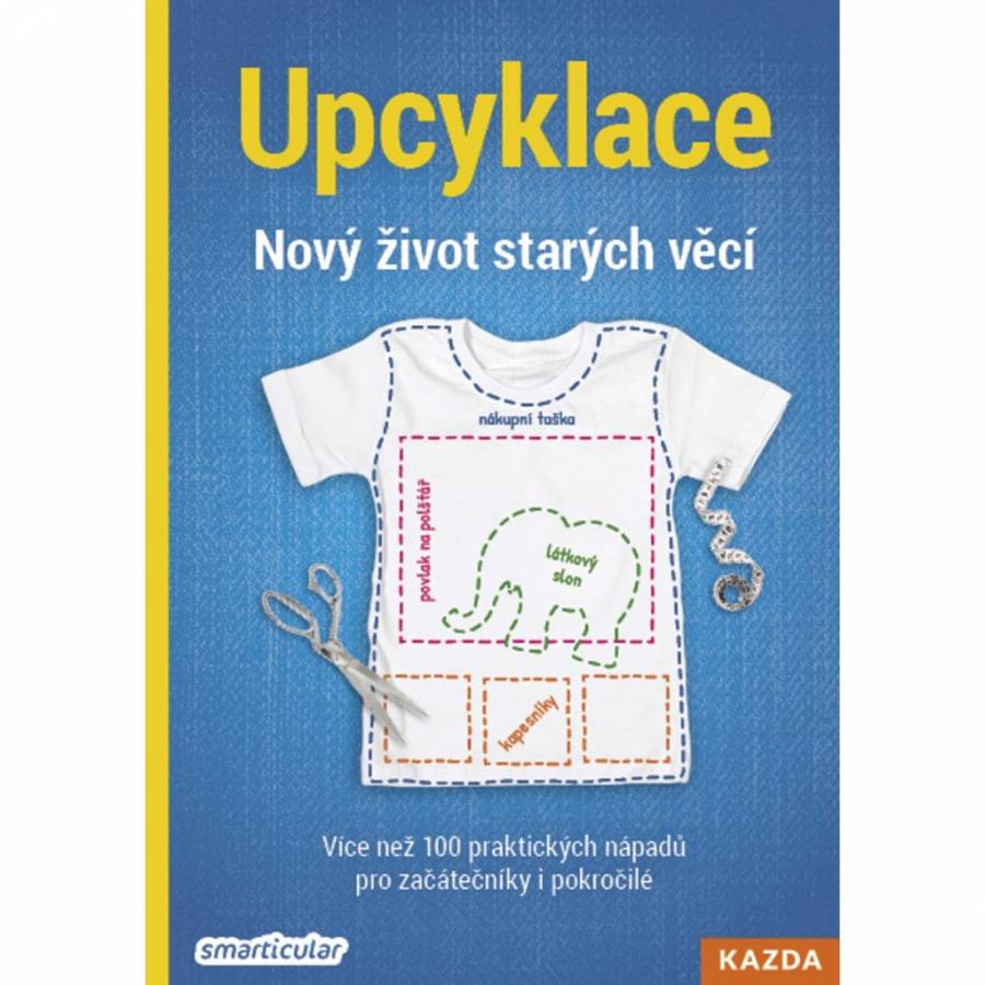 UPCYKLACE - Nový život starých věcí 