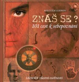 Znáš se?: 101 cest k sebepoznání
