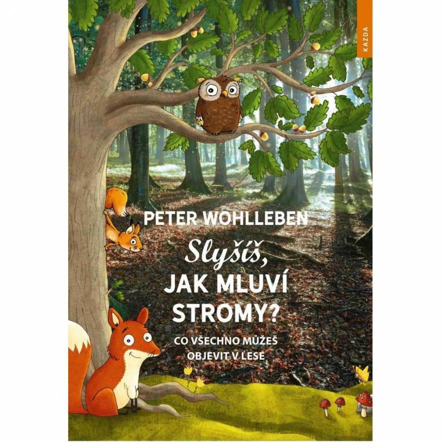 Slyšíš, jak mluví stromy?