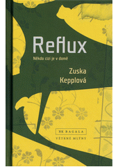 Reflux: někdo cizí je v domě