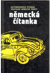 Německá čítanka: Gutenbergova čítanka současné německé prózy