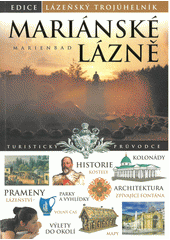 Mariánské lázně =Marienbad:  turistický průvodce