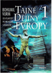 Tajné dějiny Evropy 1