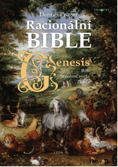 Racionální Bible.Genesis:  Bůh, stvoření světa, zkáza