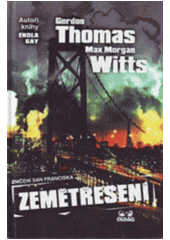 Zemětřesení: zničení San Franciska