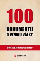 100 dokumentů o vzniku války