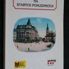 Přerov na starých pohlednicích