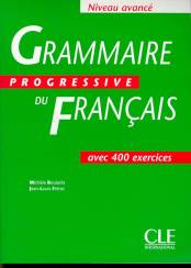 Grammaire Progressive du Français: Niveau Avancé