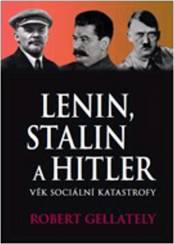 Lenin, Stalin a Hitler